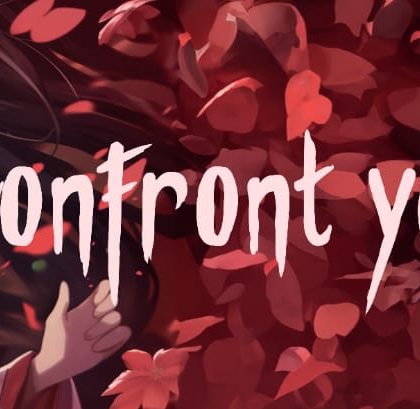 Confront Your Demons!